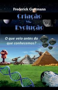 Criação vs. Evolução