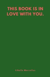 This Book Is In Love With You