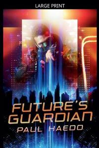 Future's Guardian