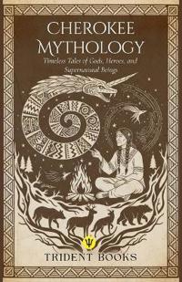 Cherokee Mythology
