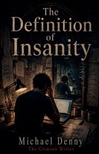 The Definition of Insanity