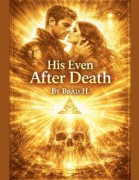 His Even After Death