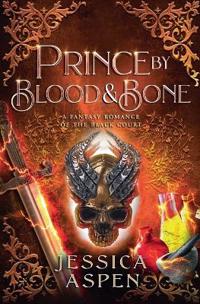 Prince by Blood and Bone