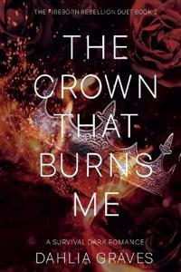 The Crown That Burns Me