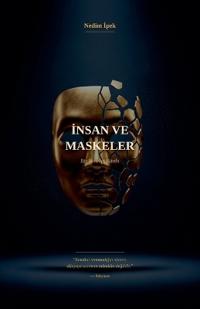 Insan ve Maskeler
