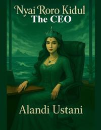 Nyai Roro Kidul The CEO