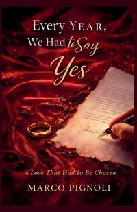 Bokomslag for "Every Year, We Had to Say Yes"