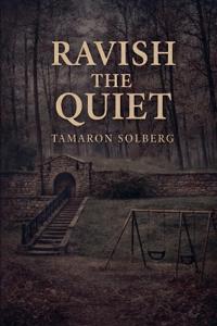 Ravish The Quiet