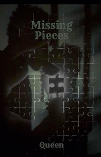 Missing Pieces
