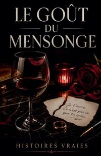 Le goût du mensonge