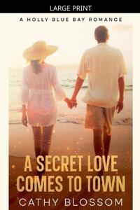 A Secret Love Comes To Town
