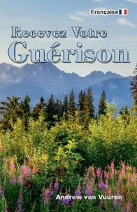 Recevez Votre Guérison