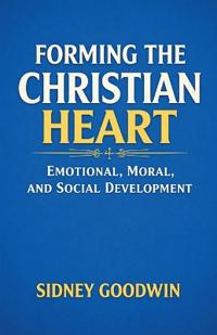 Forming the Christian Heart