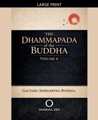 The Dhammapada of the Buddha, Volume 4