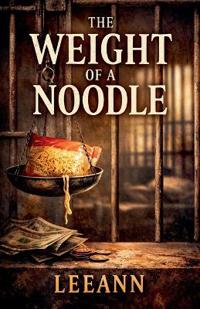 Bokomslag för "The Weight Of A Noodle"