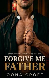 Forgive Me Father