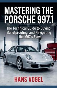Mastering the Porsche 997.1