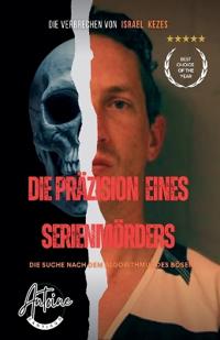 Die Pra¨zision eines Serienmo¨rders - Die Suche nach dem Algorithmus des Bösen
