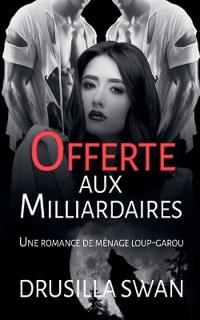Offerte aux Milliardaires