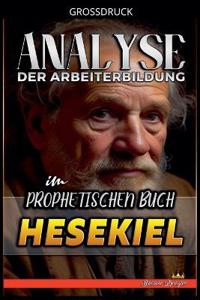Analyse der Arbeiterbildung im Prophetischen Buch Hesekiel