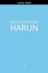 The Story of Prophet Harun