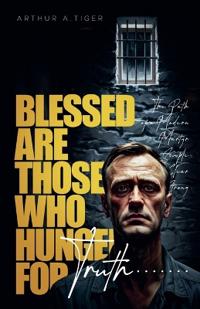 Blessed Are Those Who Hunger for Truth