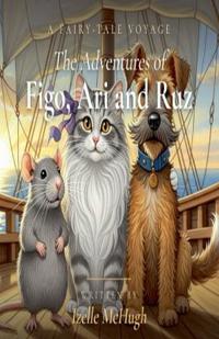 The Adventures of Figo, Ari and Ruz