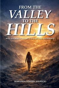 FROM THE VALLEY TO THE HILLS