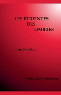 Les Étreintes des Ombres