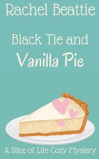 Black Tie and Vanilla Pie
