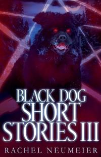 Black Dog Short Stories III