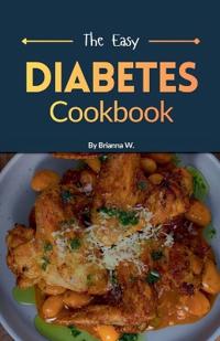 The Easy Diabetes Cookbook