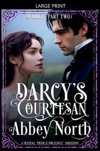 Avidity (Darcy's Courtesan, Part Two)