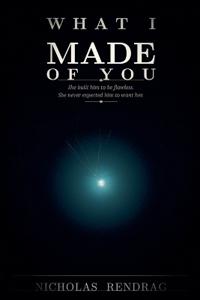 What I Made of You