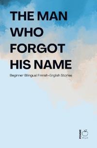 The Man Who Forgot His Name