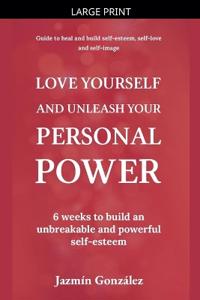 Love Yourself and Unleash Your Personal Power