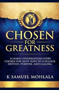 Chosen for Greatness