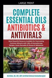 Complete Essential Oil Antibiotics & Antivirals