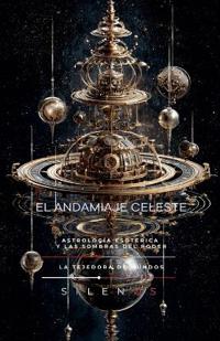 El Andamiaje Celeste