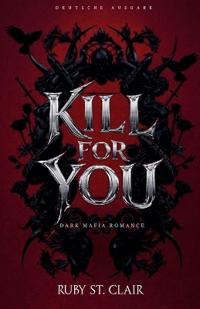 Kill for You