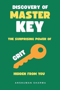Discovery of Master Key- The Surprising Power of Grit Hidden from You