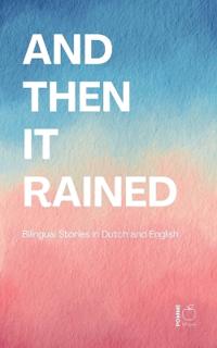 And Then It Rained
