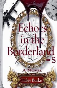 Echoes in the Borderlands