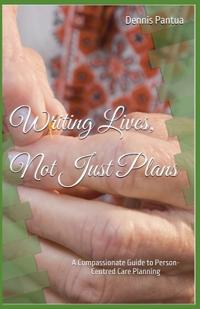 Writing Lives, Not Just Plans