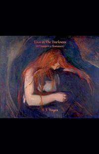 Kirjan kansi "Love in The Darkness (A Vampire's Romance)"
