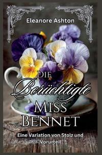 Die Berüchtigte Miss Bennet