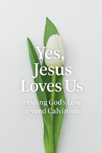Yes, Jesus Loves Us