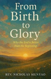 From Birth to Glory