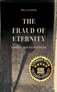 The Fraud of Eternity
