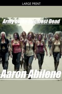Army of The Dumbest Dead